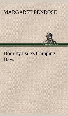Dorothy Dale's Camping Days 3849179540 Book Cover