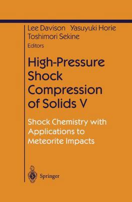 High-Pressure Shock Compression of Solids V: Sh... 1461265525 Book Cover