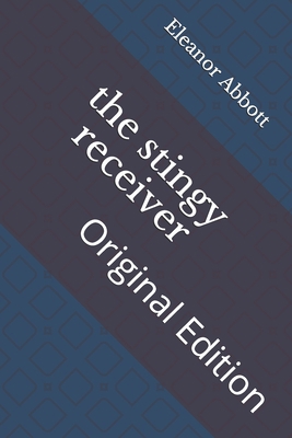The stingy receiver: Original Edition B0939M9R33 Book Cover