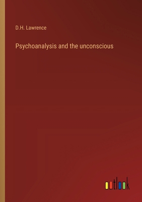 Psychoanalysis and the unconscious 3368920022 Book Cover