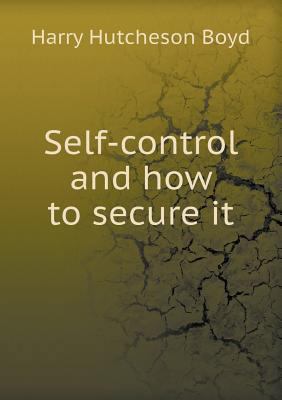 Self-Control and How to Secure It 551847475X Book Cover