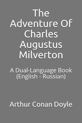 The Adventure of Charles Augustus Milverton: A ... 1719835527 Book Cover