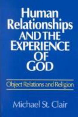 Human Relationships and the Experience of God: ... 0809135302 Book Cover