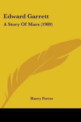 Edward Garrett: A Story Of Mars (1909) 0548621160 Book Cover