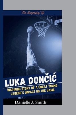 The Biography Of Luka Don&#269;ic: Inspiring St...            Book Cover