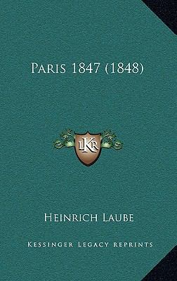 Paris 1847 (1848) [German] 1167204131 Book Cover
