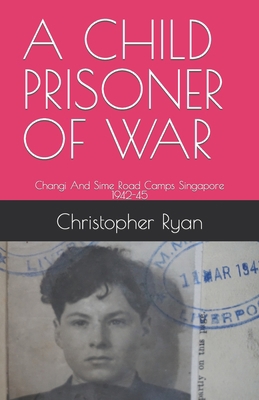 A Child Prisoner of War: The Story of Thomas Ry... B09K21NV6W Book Cover