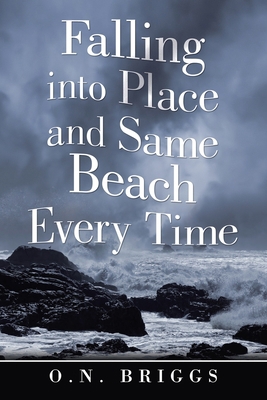 Falling into Place and Same Beach Every Time 1796086134 Book Cover
