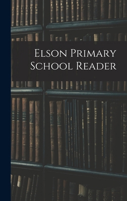Elson Primary School Reader 1017088098 Book Cover