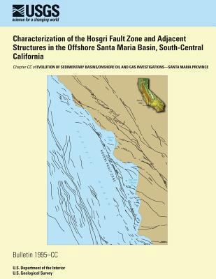 Characterization of the Hosgri Fault Zone and A... 149442875X Book Cover