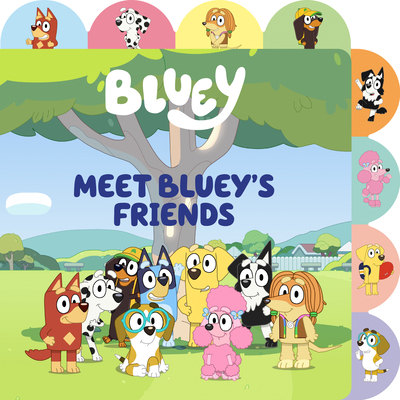 Meet Bluey's Friends: A Tabbed Board Book 0593658434 Book Cover