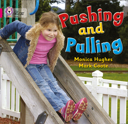 Pushing and Pulling: Pink A/Band 1a 0007185413 Book Cover