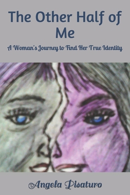 The Other Half of Me: A Woman's Journey to Find... 1697886531 Book Cover