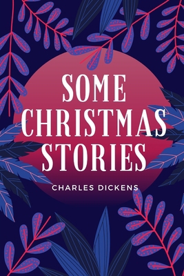 Some Christmas Stories B08QDKM9GQ Book Cover