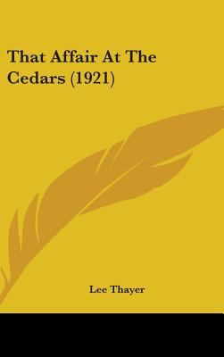 That Affair At The Cedars (1921) 1437397352 Book Cover