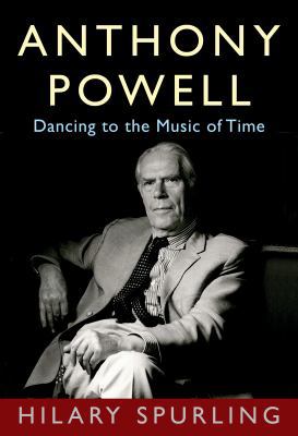 Anthony Powell: Dancing to the Music of Time 0525521348 Book Cover