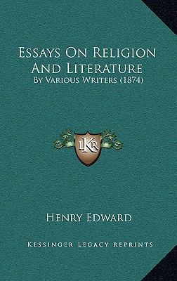 Essays On Religion And Literature: By Various W... 1165548038 Book Cover