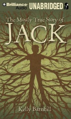 The Mostly True Story of Jack 145586966X Book Cover