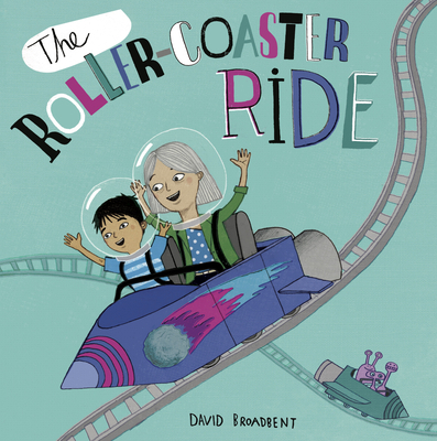 The Roller Coaster Ride 1786285614 Book Cover