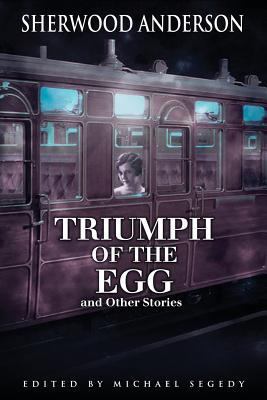 The Triumph of the Egg and Other Stories 1535107111 Book Cover