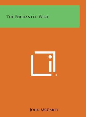The Enchanted West 1258930811 Book Cover