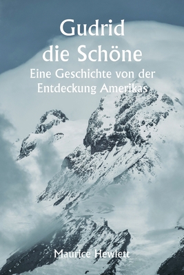 Gudrid die Schöne Eine Geschichte von der Entde... [German] 9357338659 Book Cover