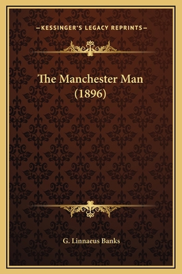 The Manchester Man (1896) 1169361080 Book Cover