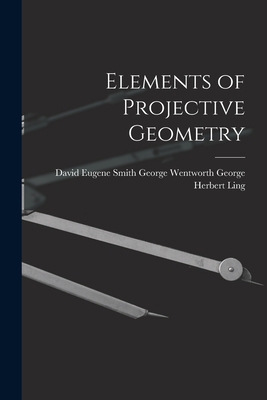 Elements of Projective Geometry 101556786X Book Cover