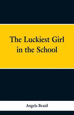 The Luckiest Girl in the School 9353298458 Book Cover