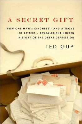 A Secret Gift: How One Man's Kindness--And a Tr... [Large Print] 1602859256 Book Cover