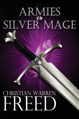 Armies of the Silver Mage 1734907525 Book Cover