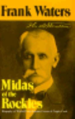 Midas of the Rockies: Biography of Winfield Sco... 0804005915 Book Cover