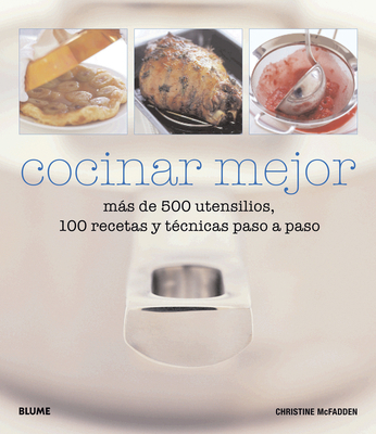 Cocinar Mejor: Más de 500 Utensilios, 100 Recet... [Spanish] 8480768118 Book Cover