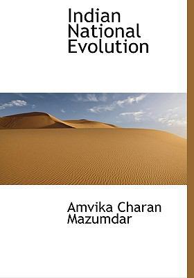 Indian National Evolution 1113775270 Book Cover