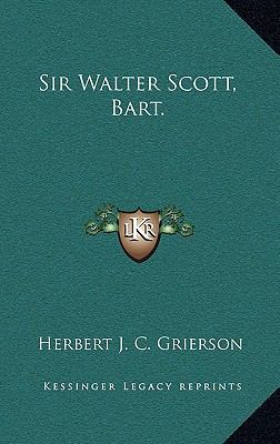 Sir Walter Scott, Bart. 116450374X Book Cover