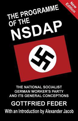 The Programme of the NSDAP: The National Social... 1913176576 Book Cover