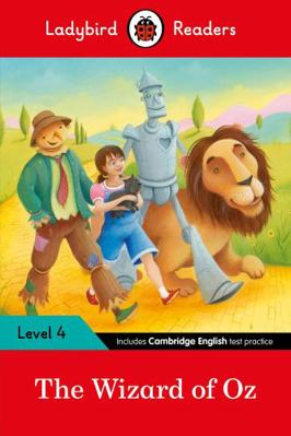 The Wizard of Oz: Ladybird Readers Level 4 0241253799 Book Cover