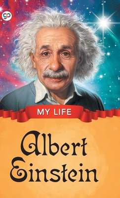 My Life: Albert Einstein 9389157900 Book Cover