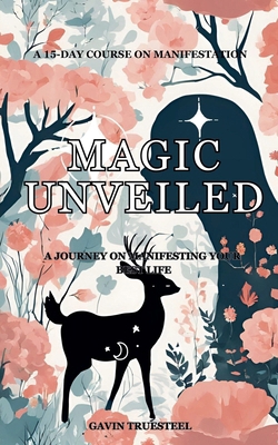 Magic Unveiled B0DY5L5FF6 Book Cover