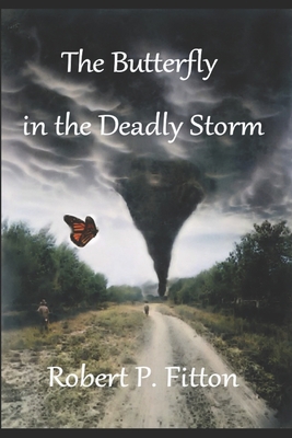 The Butterfly in the Deadly Storm            Book Cover