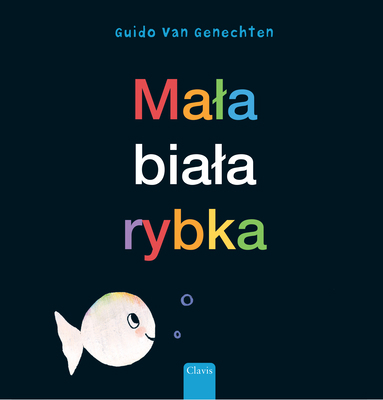 Mala Biala Rybka (Little White Fish, Polish Edi... [Polish] 1605378941 Book Cover