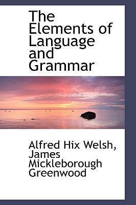 The Elements of Language and Grammar 055938792X Book Cover