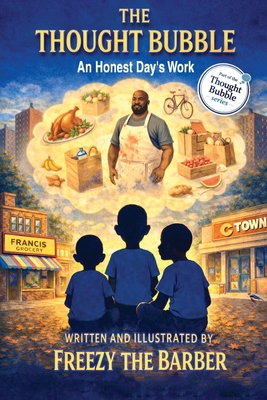 The Thought Bubble: An Honest Day's Work B0GHNQGTF5 Book Cover