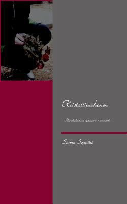 Kristalliperhonen [Finnish] 9522867675 Book Cover