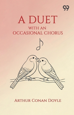 A Duet: With An Occasional Chorus 9375553698 Book Cover
