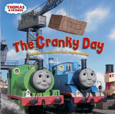 The Cranky Day and other Thomas the Tank Engine... 0375802460 Book Cover