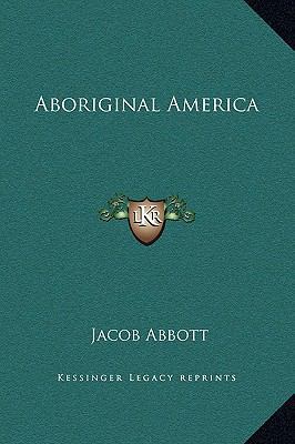 Aboriginal America 1169257399 Book Cover