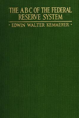 The A B C of the Federal Reserve System 150254749X Book Cover