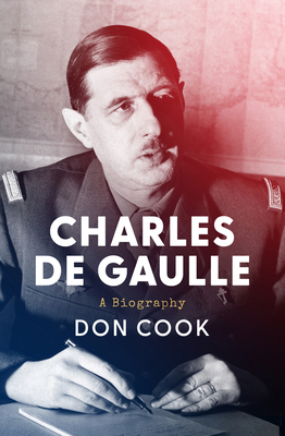 Charles de Gaulle: A Biography 1504083660 Book Cover