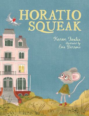 Horatio Squeak 1760650471 Book Cover